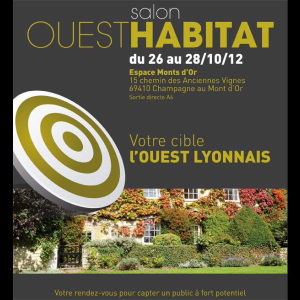 Salon Ouest Habitat 2012, Champagne au Mont d'or (Rhône)